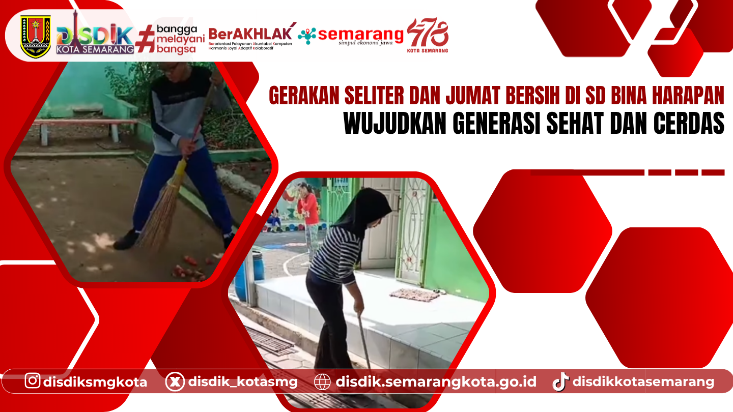 Gerakan SELITER dan Jumat Bersih di SD Bina Harapan, Wujudkan Generasi Sehat dan Cerdas